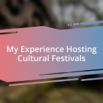 My Experience Hosting Cultural Festivals