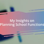 My Insights on Planning School Functions