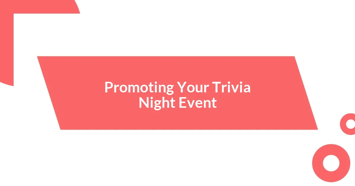 Promoting Your Trivia Night Event